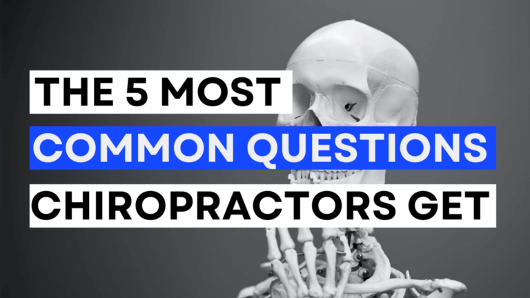 The 5 Most Common Questions Chiropractors Get